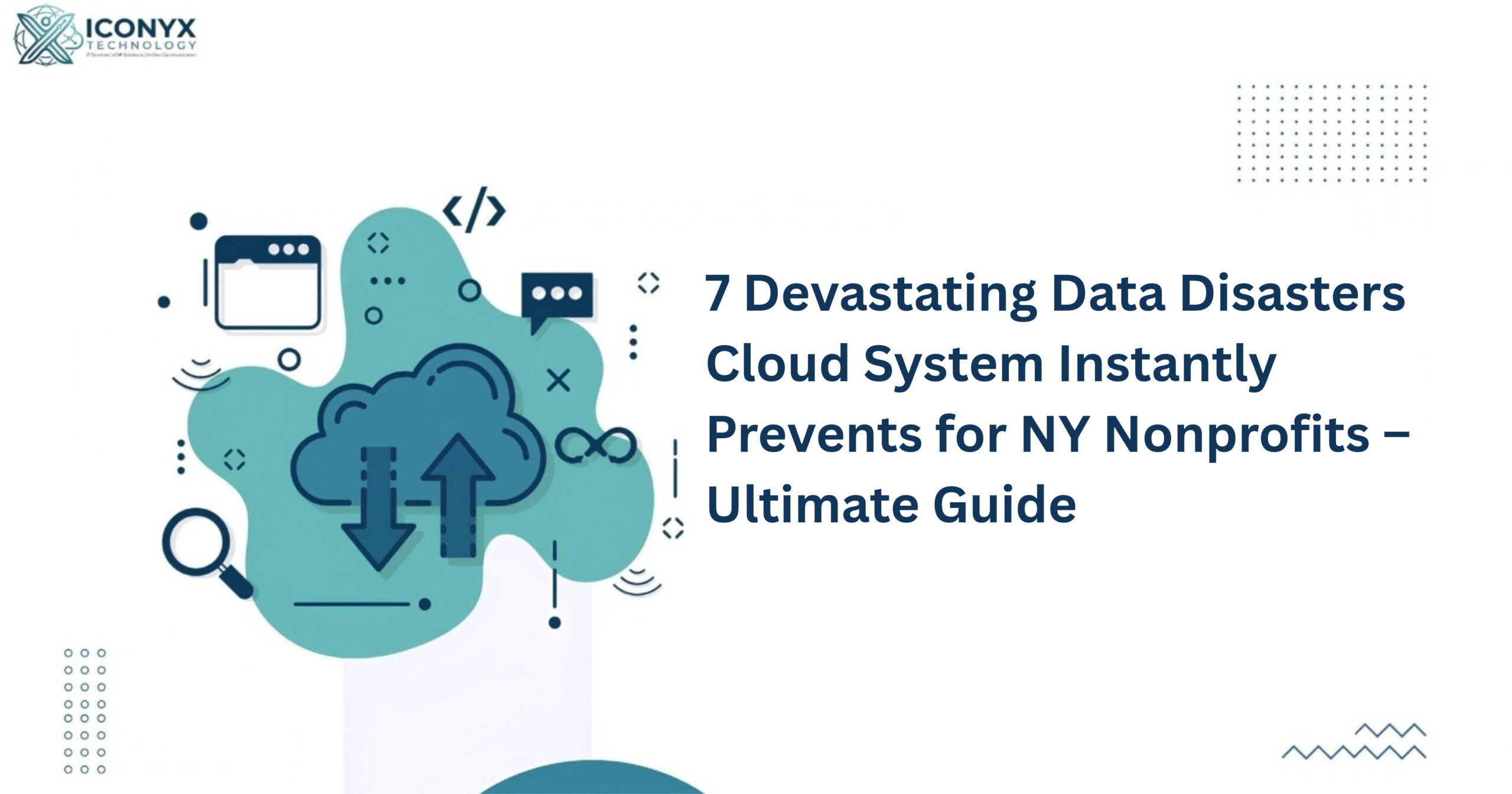 7 Devastating Data Disasters Cloud System Instantly Prevents For Ny Nonprofits – Ultimate Guide