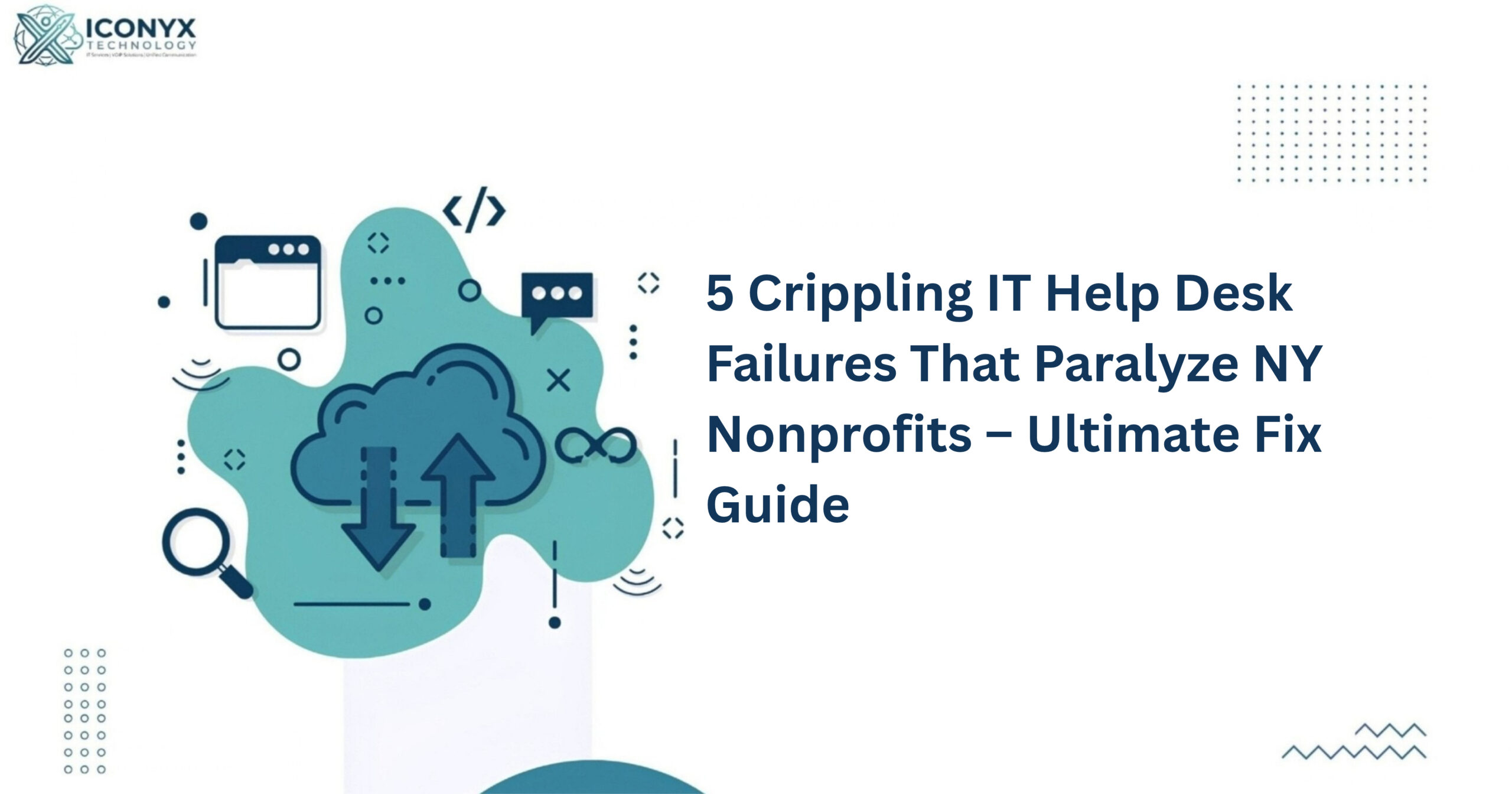 5 Crippling It Help Desk Failures That Paralyze Ny Nonprofits – Ultimate Fix Guide